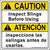 This Bilingual Overhead Crane Safety Sticker is printed with, Caution Inspect Sling Before Using inspeccione las eslingas antes de usarlas.