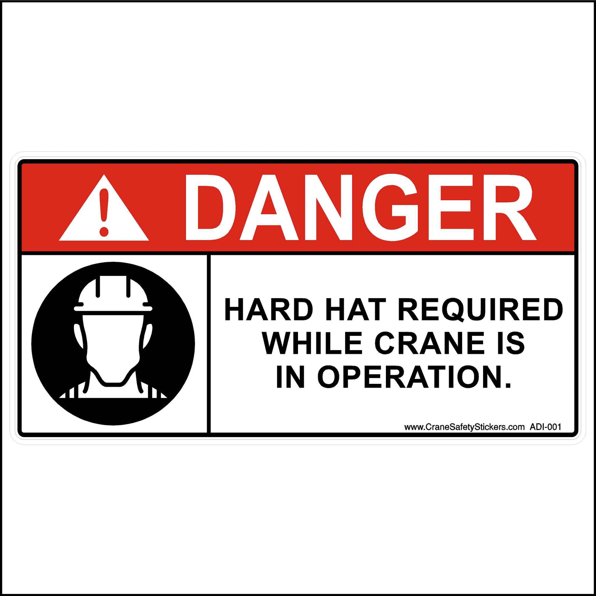 Safety Sign Danger Hard Hat Required When Crane Is In Operation.