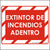 Red and white Fire Extinguisher Inside Sticker. Printed in Spanish with, EXTINTOR-DE-INCENDIOS-ADENTRO.