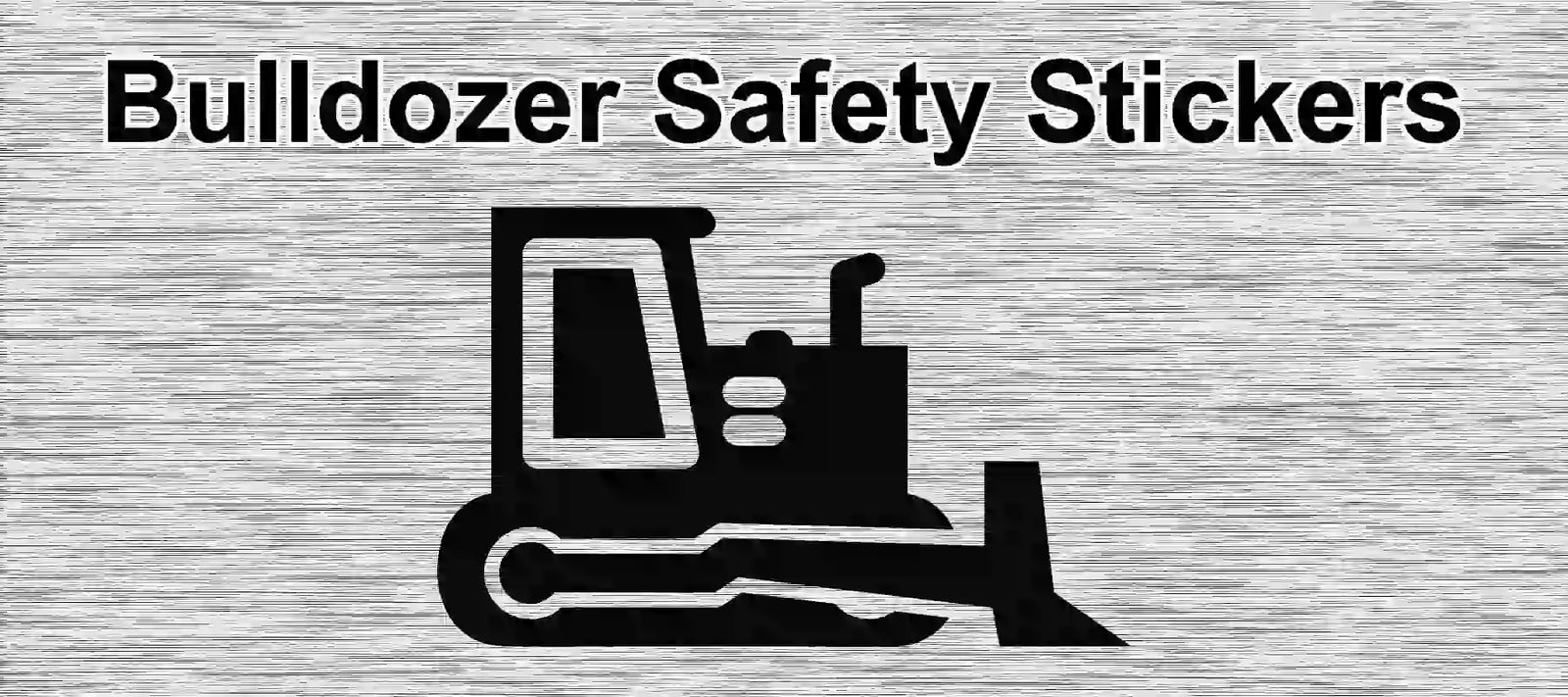 A Collection of Bulldozer Safety Stickers and Bulldozer Decals.