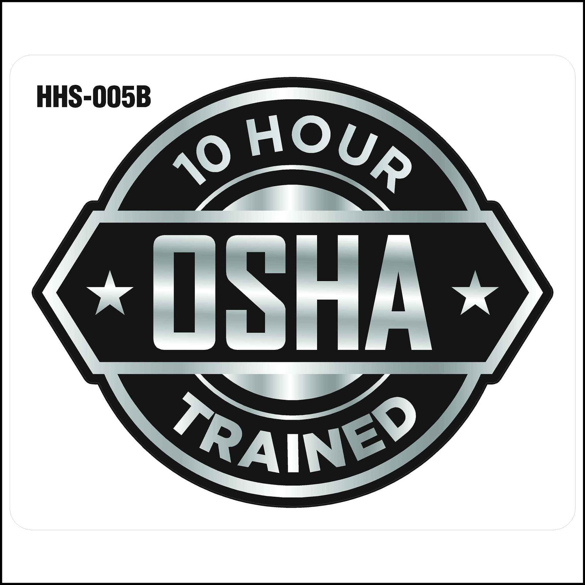 osha 10 hour trained hard hat sticker silver in color with black background with stars