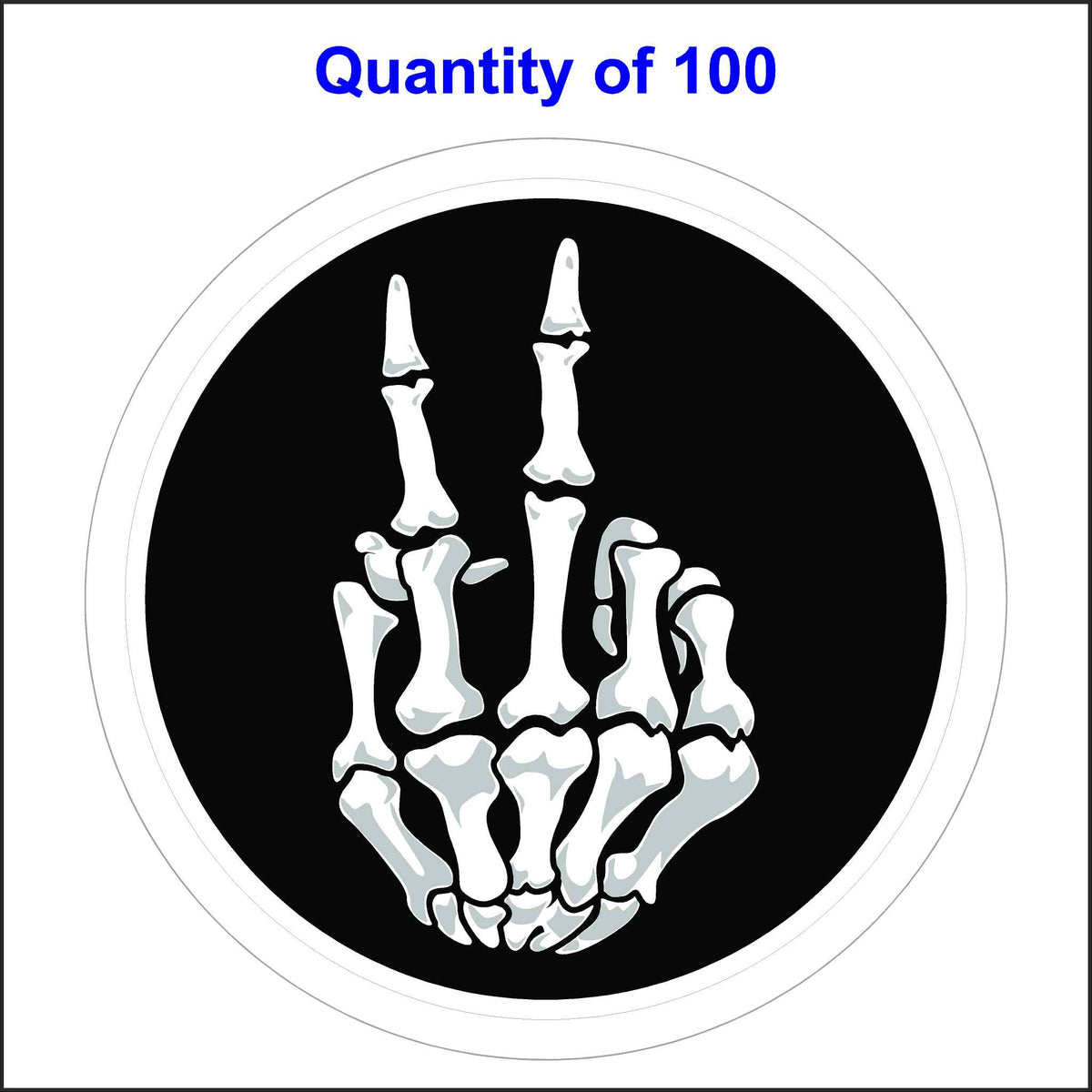 This Skeleton Hand Peace Sign Sticker Has a Skeleton Hand Showing the Peace Sign On a Black Background. 100 Quantity