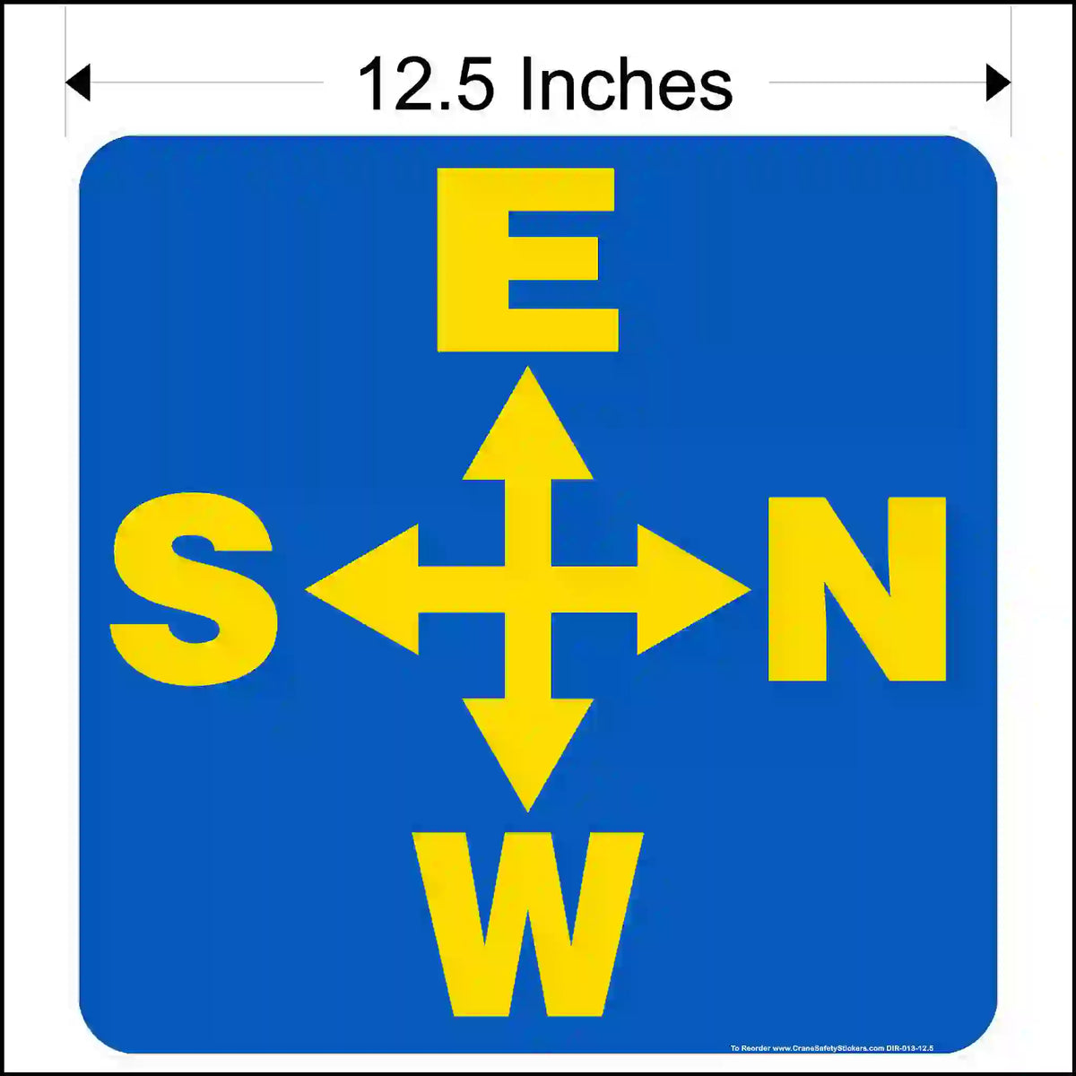 A 12.5-inch square blue sticker with a yellow 4-way arrow. Letters are E (top), S (left), N (right), and W (bottom).