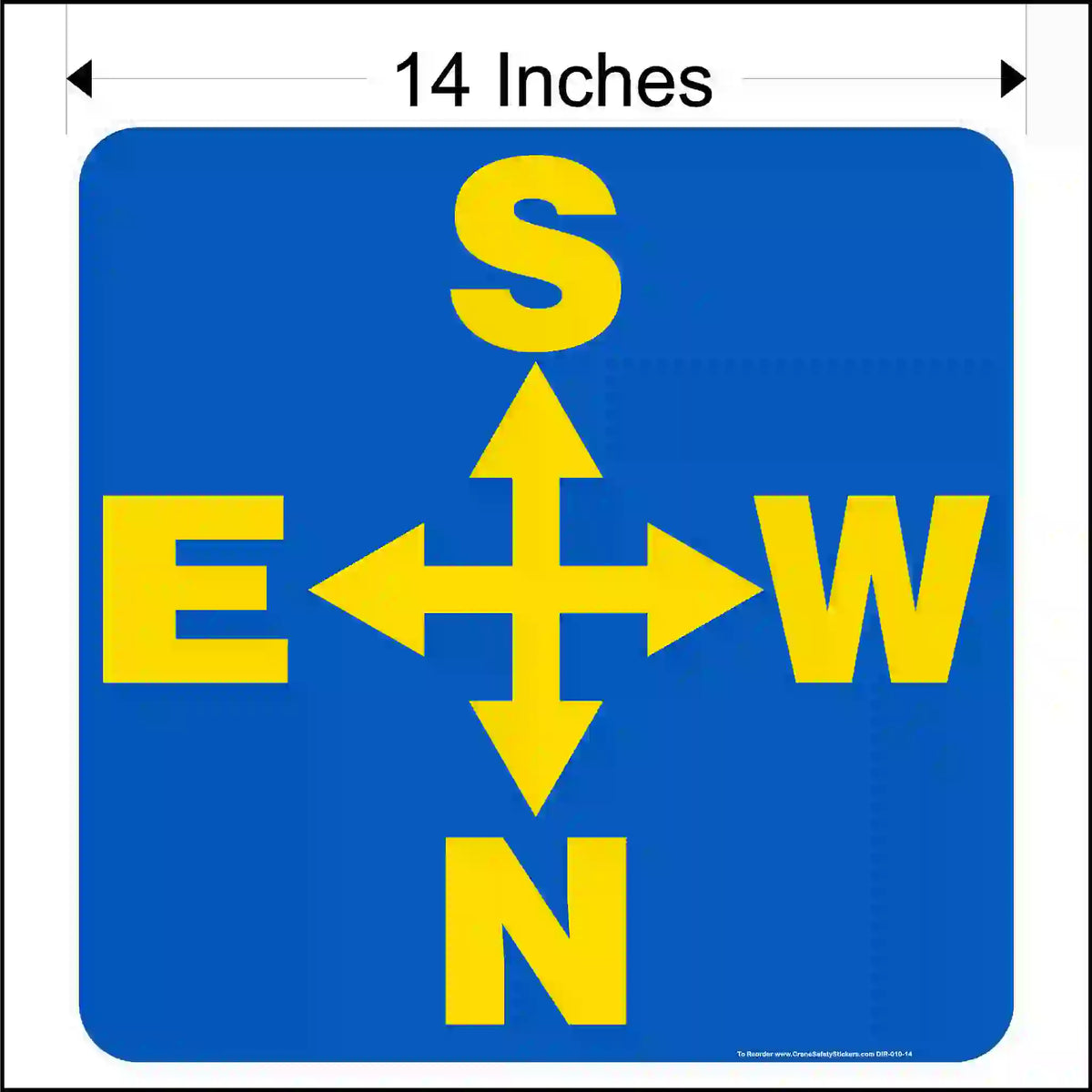 14 inch blue sign with yellow compass arrows and letters on a white background.