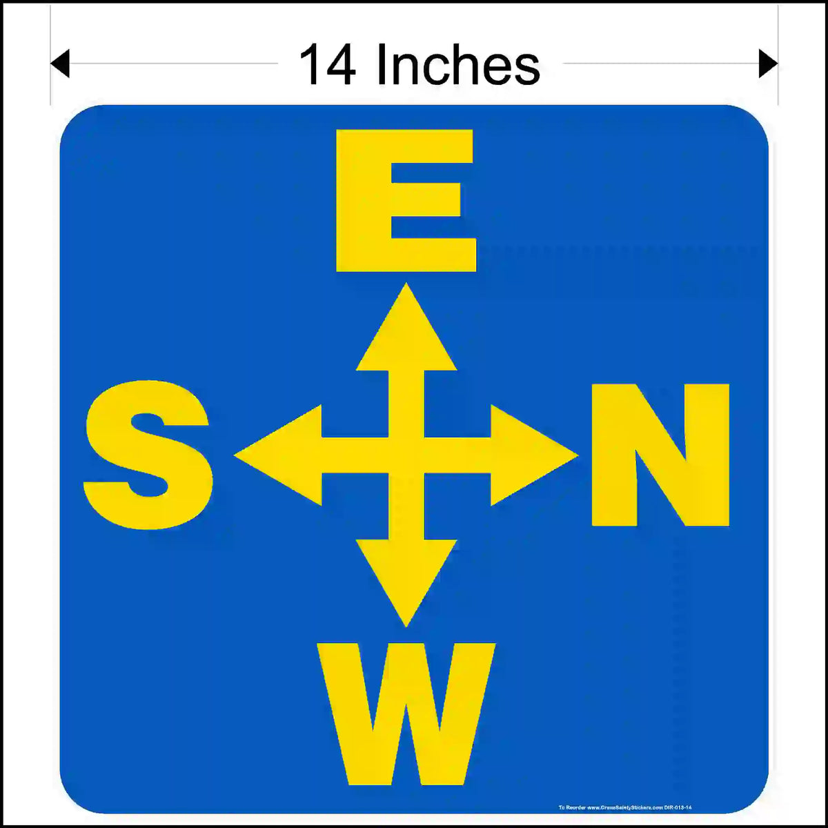 A 14-inch square blue sticker with a yellow 4-way arrow. Letters are E (top), S (left), N (right), and W (bottom).