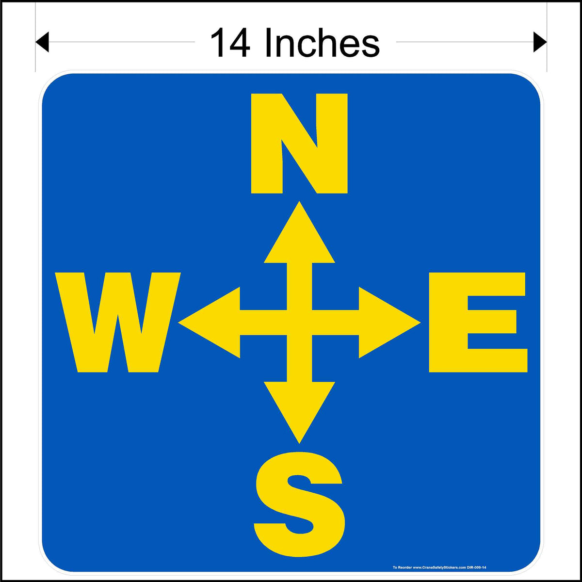 14 inch overhead crane directional decal printed with yellow north, south, east, and west arrows on a blue background.
