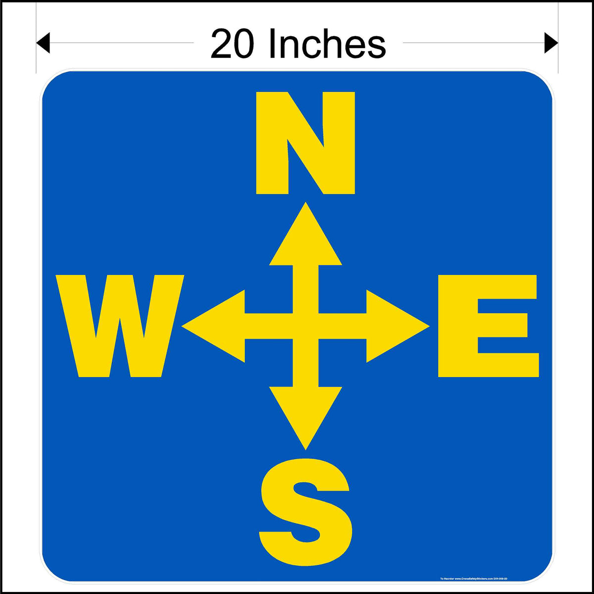 20 inch overhead crane directional decal printed with yellow north, south, east, and west arrows on a blue background.