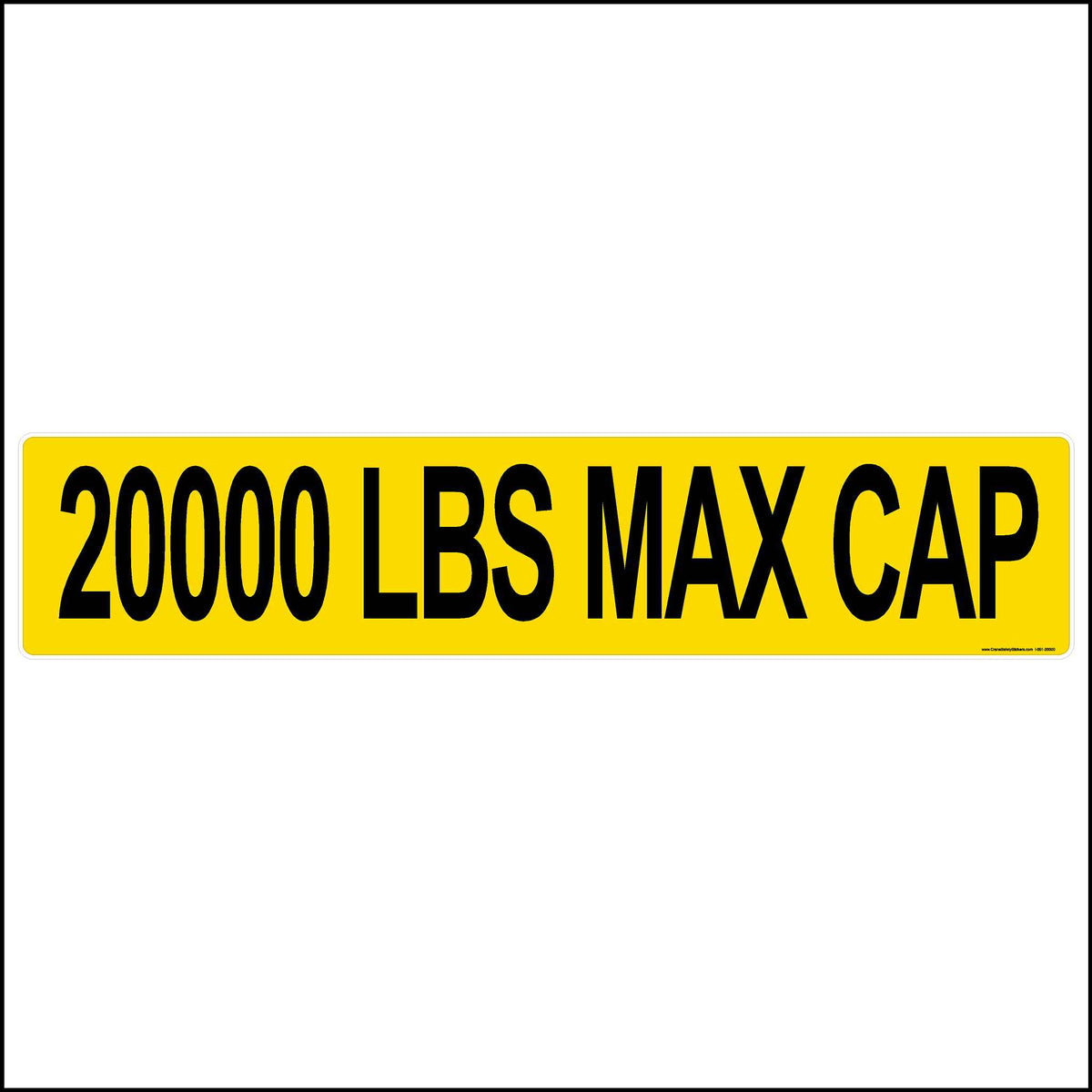 Yellow and Black 20000 pounds maximum capacity sticker.