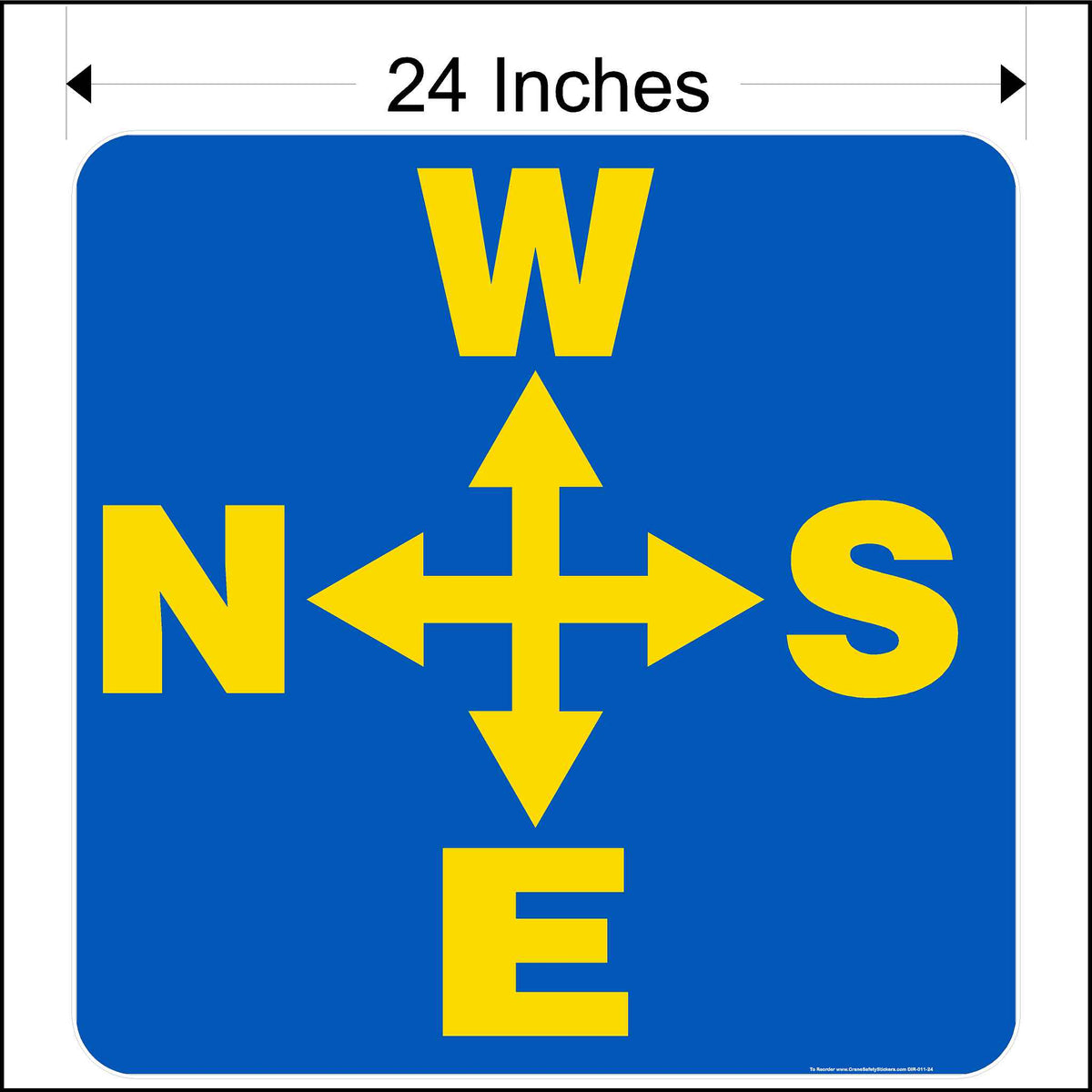 24 Inch overhead crane directional decal. This decal is placed on the side of the crane and has west, south, east, and north arrows printed in yellow on a blue background.