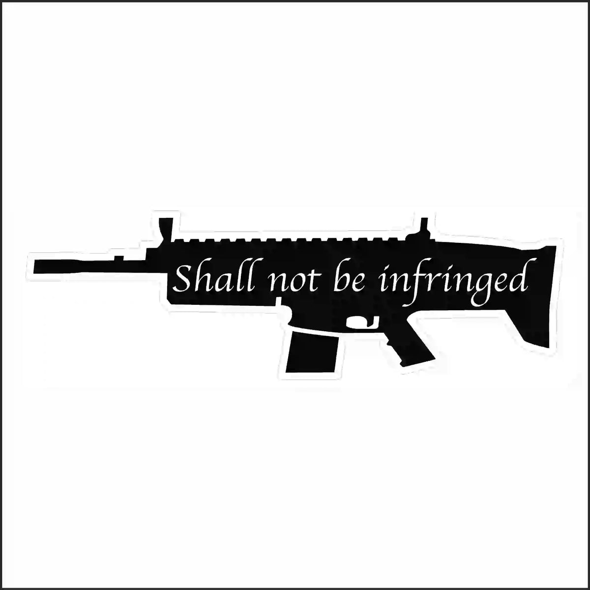 Black rifle-shaped sticker with the words Shall not be infringed in white lettering.