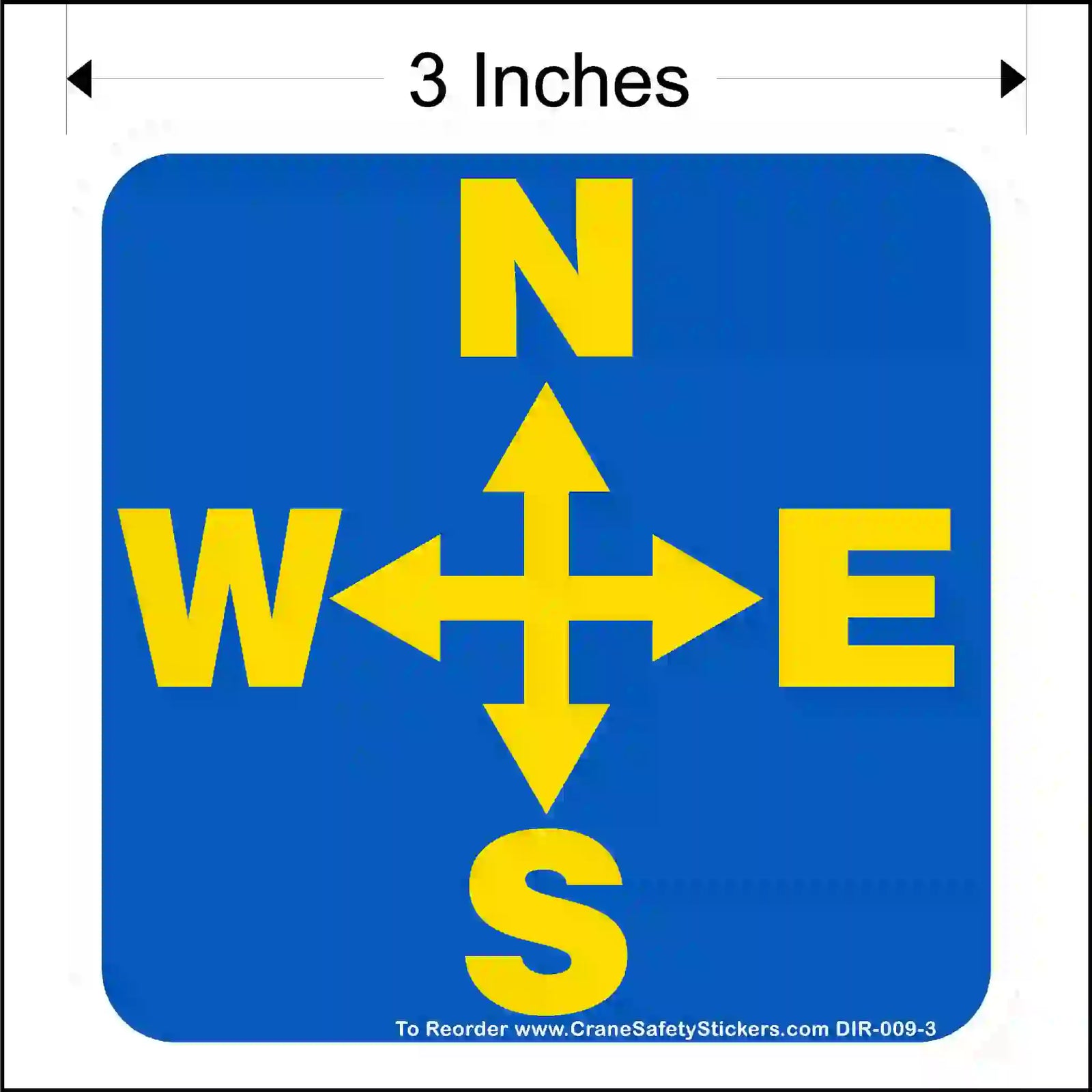 A 3-inch square blue sign with yellow compass directions (N, S, E, W) and arrows on a white background, with a small reorder URL at the bottom.