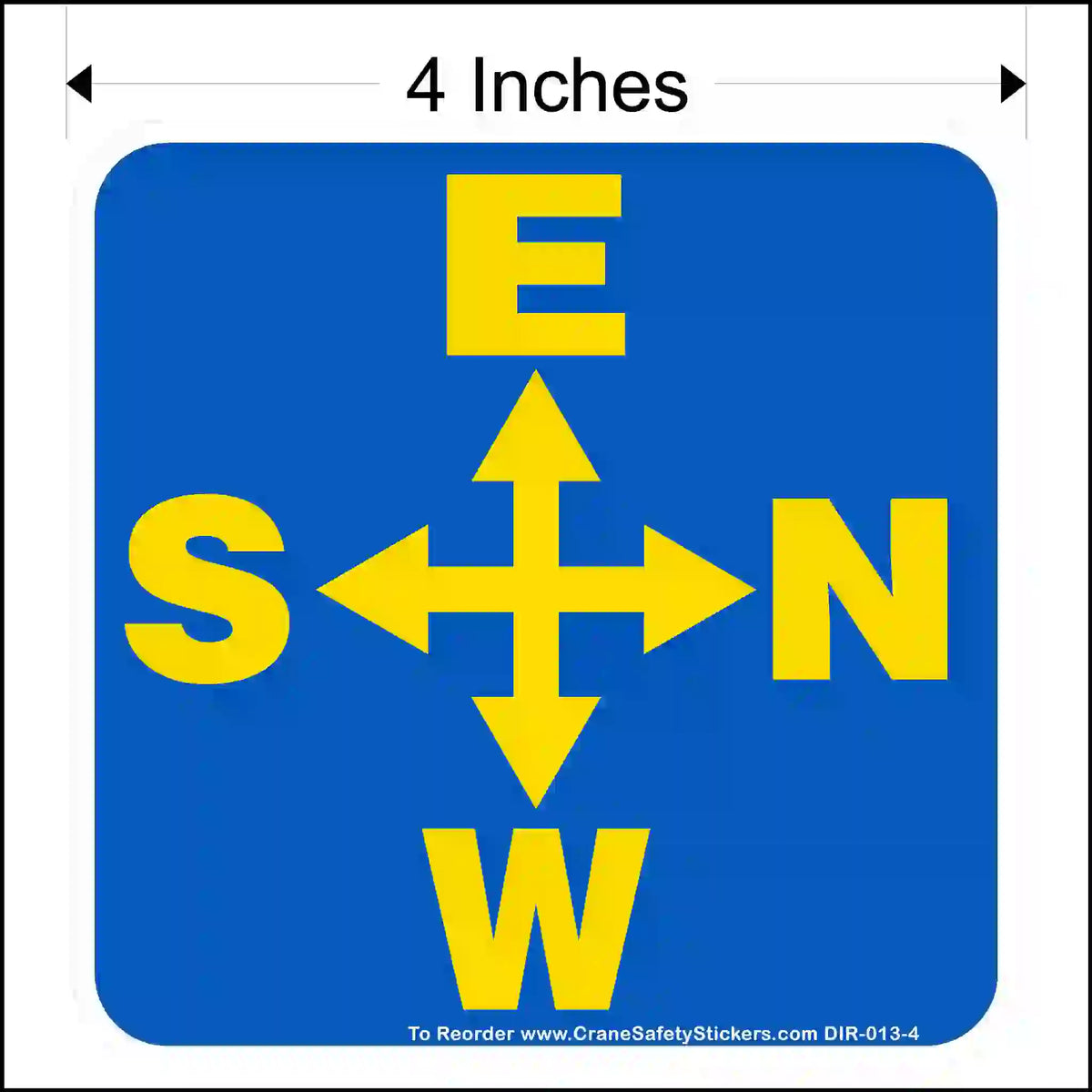 A 4-inch square blue sticker with a yellow 4-way arrow. Letters are E (top), S (left), N (right), and W (bottom).