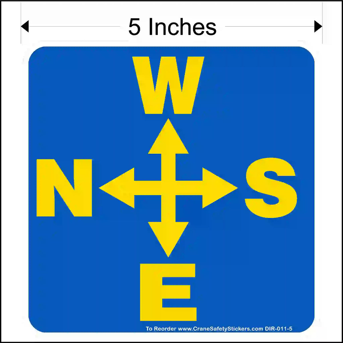 Compass direction sign with yellow arrows and letters on a blue background, 5 inches in size.