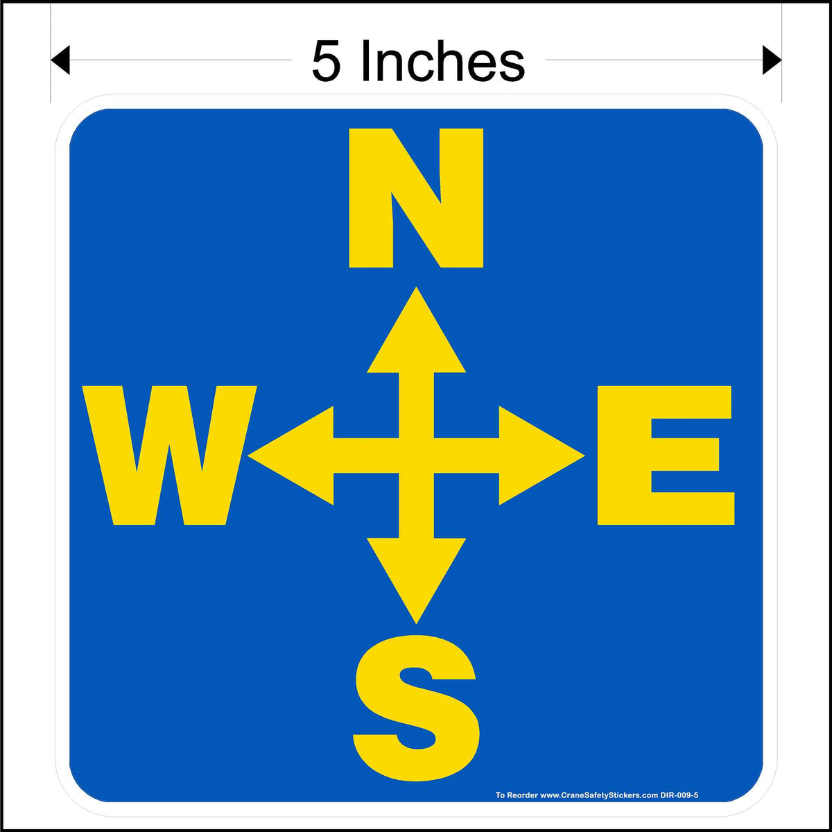 5 inch overhead crane directional decal printed with yellow north, south, east, and west arrows on a blue background.