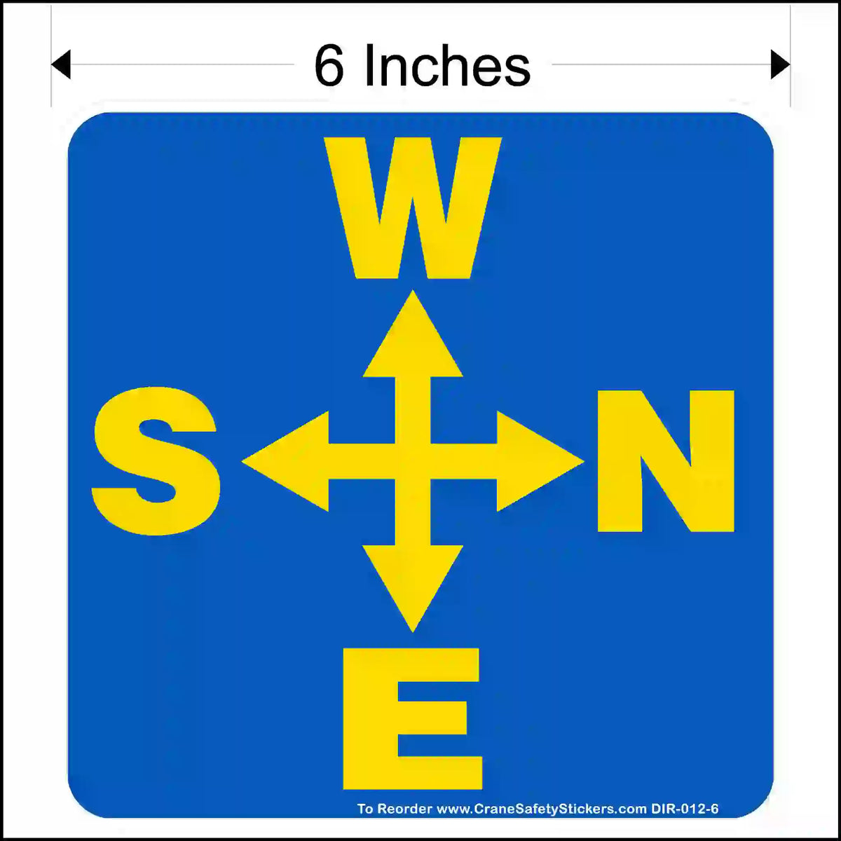 Compass direction sign with yellow arrows and letters on a blue background, 6 inches in size.