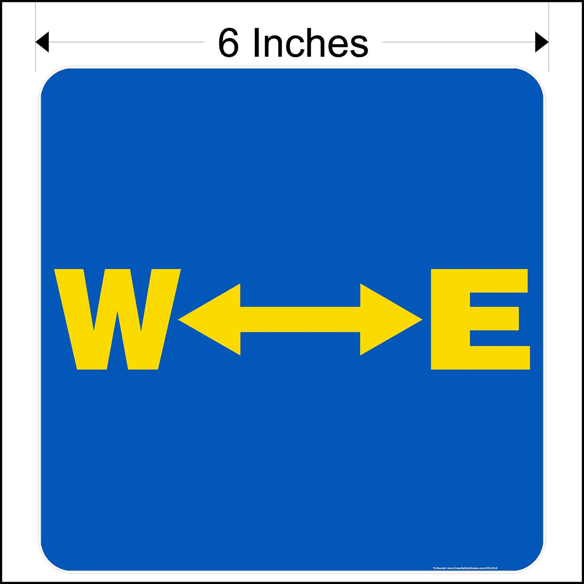 Bottom Side Mounted Overhead Crane Directional Decal East and West Onl
