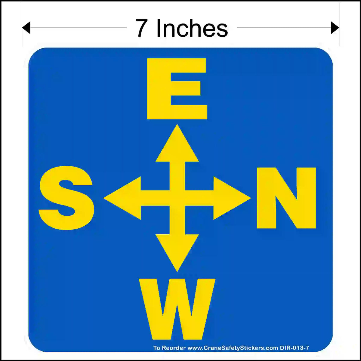 A 7-inch square blue sticker with a yellow 4-way arrow. Letters are E (top), S (left), N (right), and W (bottom).