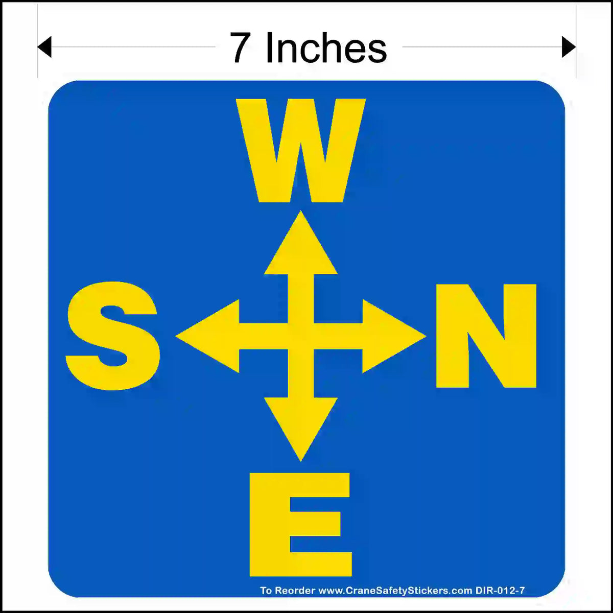 Compass direction sign with yellow arrows and letters on a blue background, showing 7 inches measurement.
