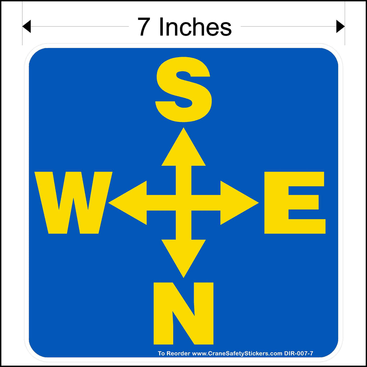 Seven inch overhead crane decal printed with yellow south, notrth, east, and west arrows on a blue background.