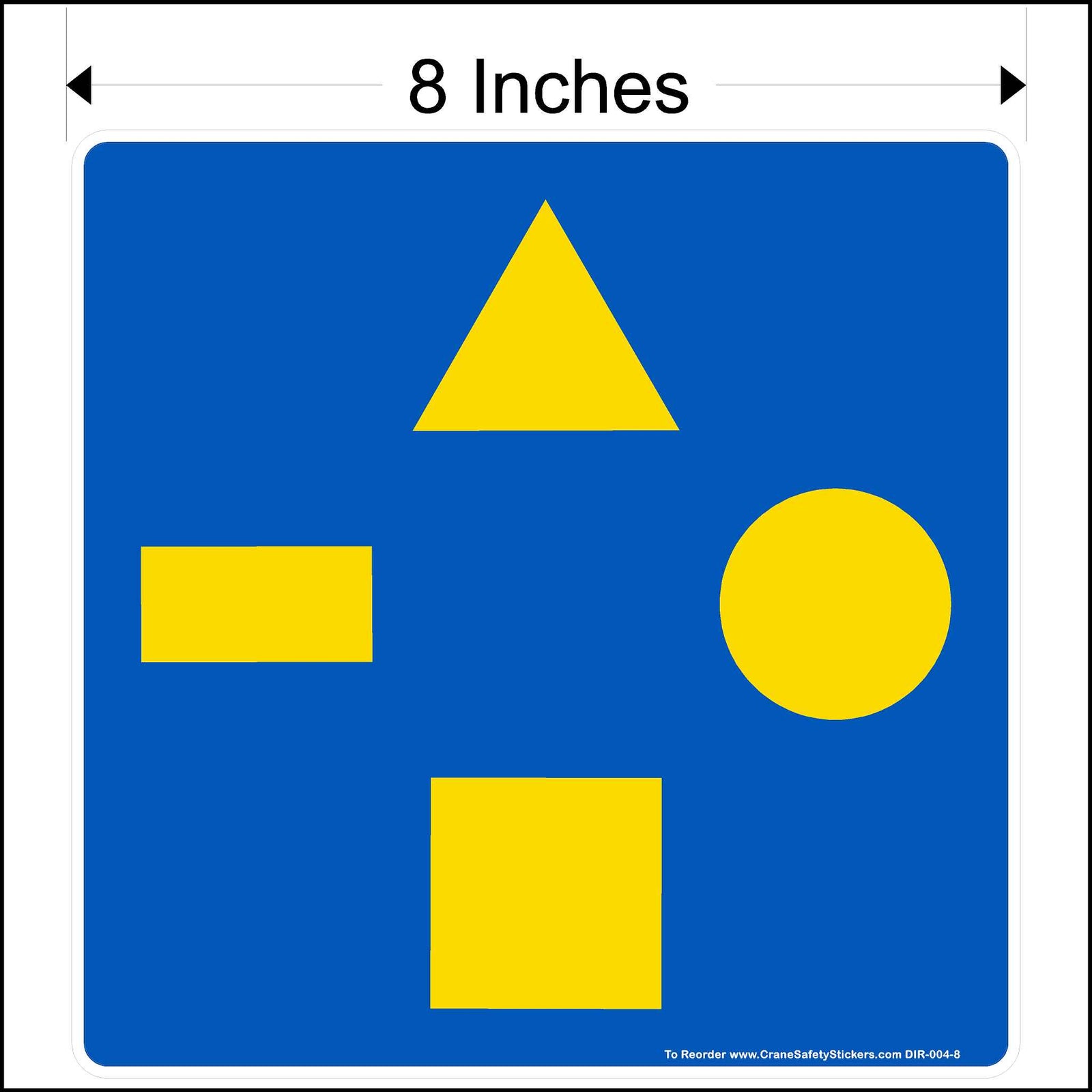 8 inch Directional Decal with triangle, circle, square, and rectangle to show direction.