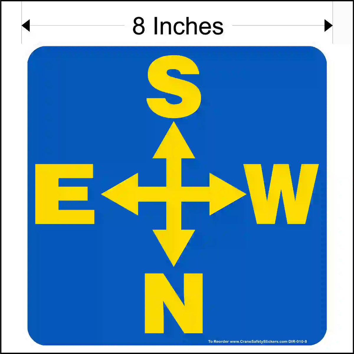 Blue square with yellow compass directions and '8 Inches' text.