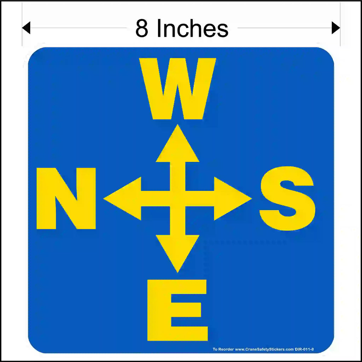 Compass direction sign with yellow arrows and letters on a blue background, 8 inches in size.