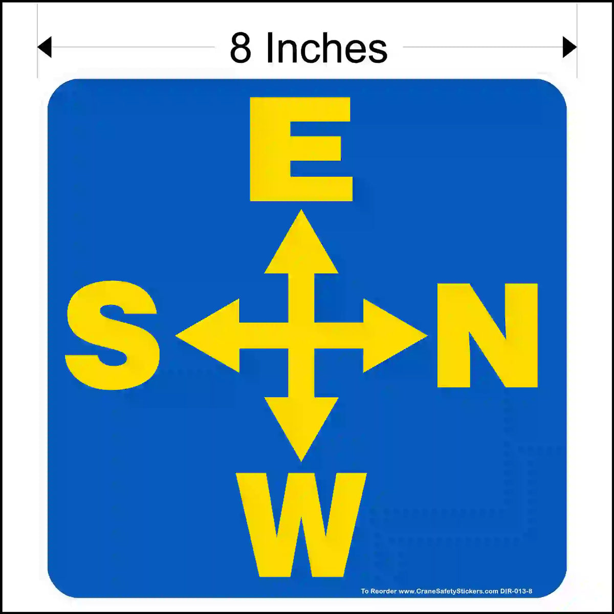 A 8-inch square blue sticker with a yellow 4-way arrow. Letters are E (top), S (left), N (right), and W (bottom).