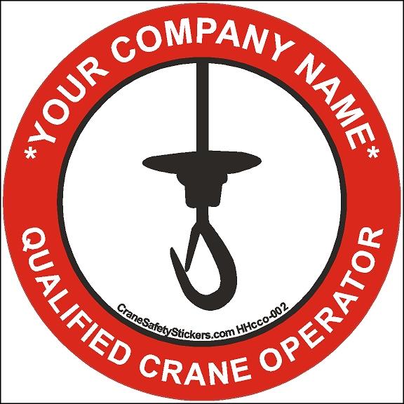 Hard Hat Custom Sticker Add Your Own Text to this Qualified Crane Operator hard hat sticker.