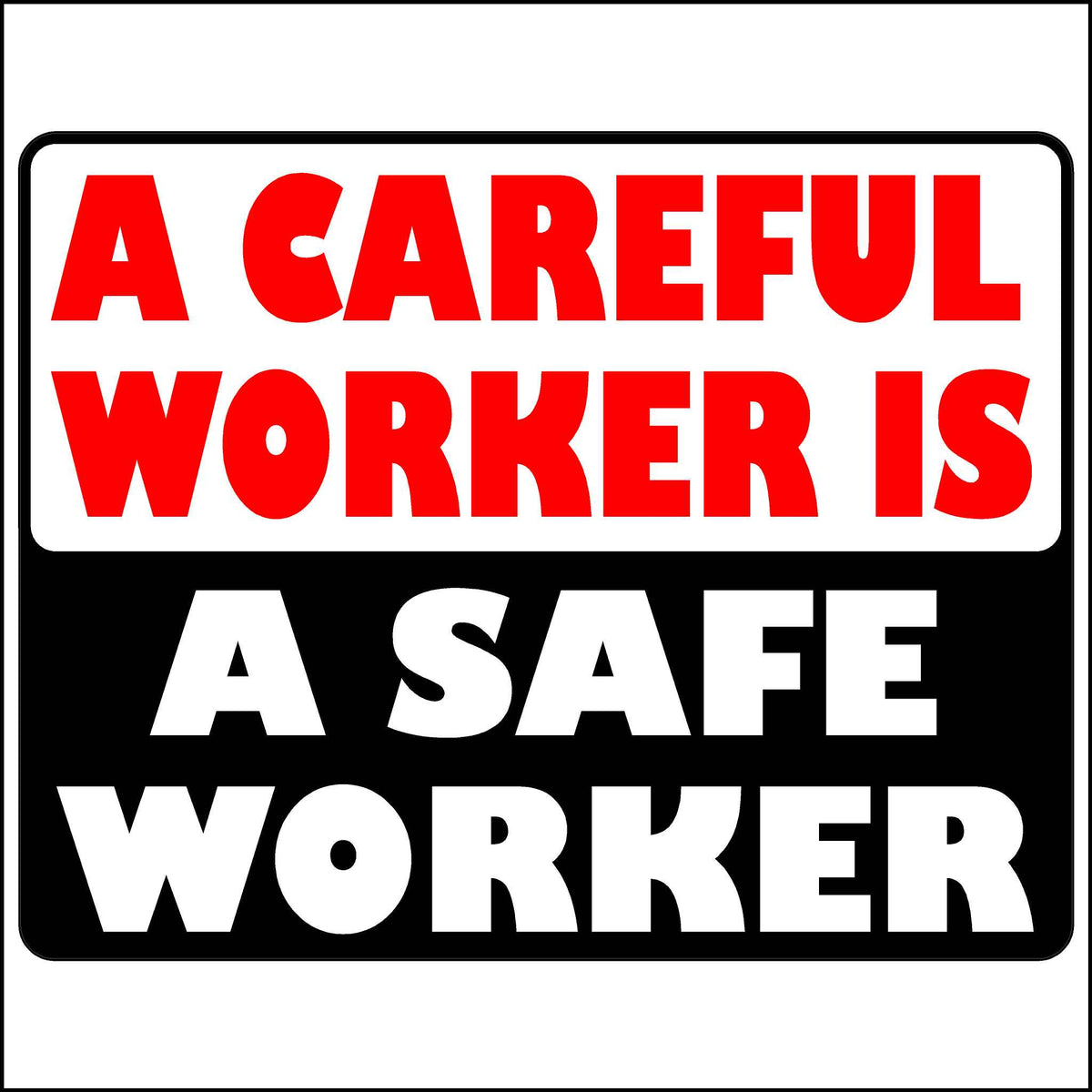 A Careful Worker Is Safe Hard Hat Sticker Safety