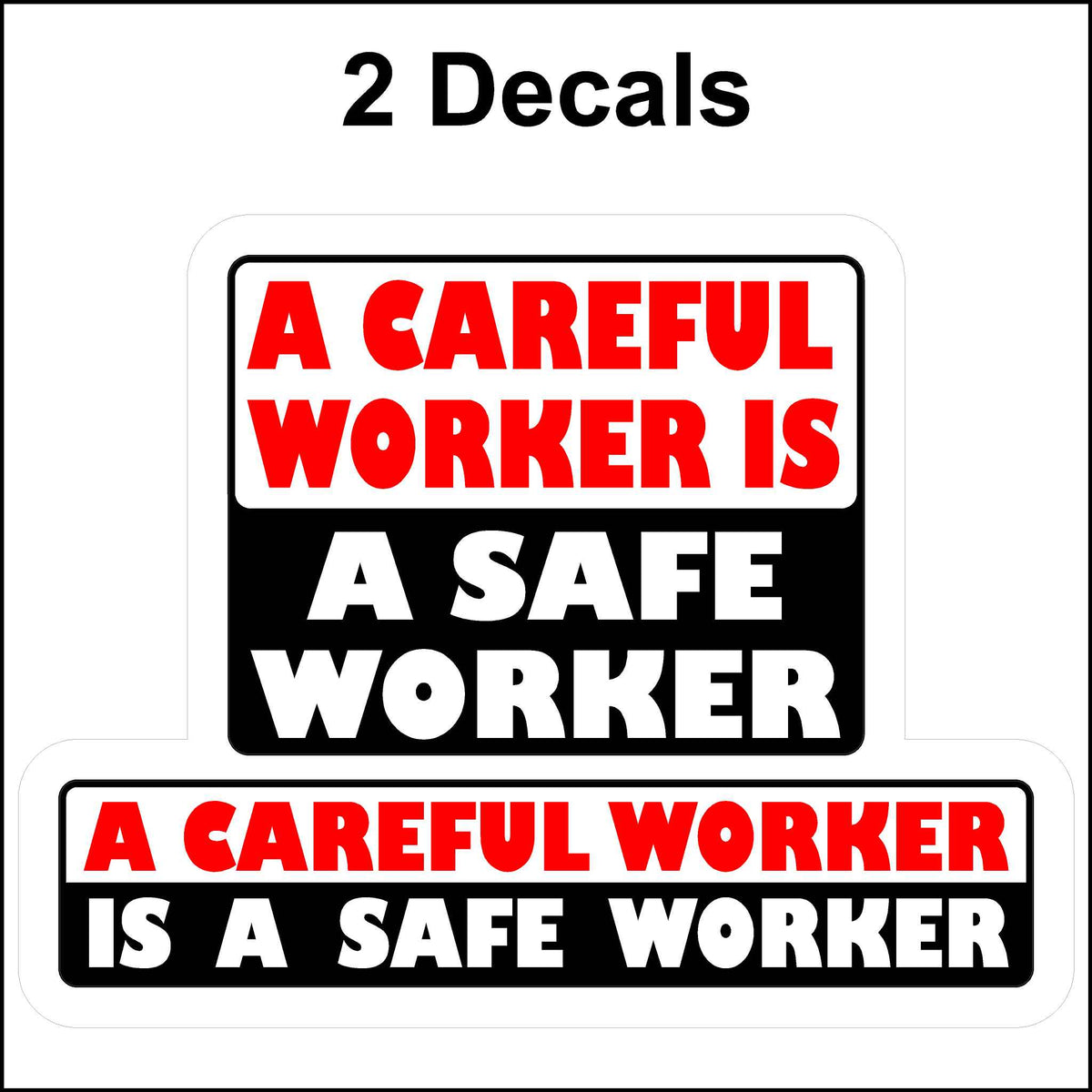 A Careful Worker Is A Safe Worker Hard Hat Sticker - Crane Safety ...