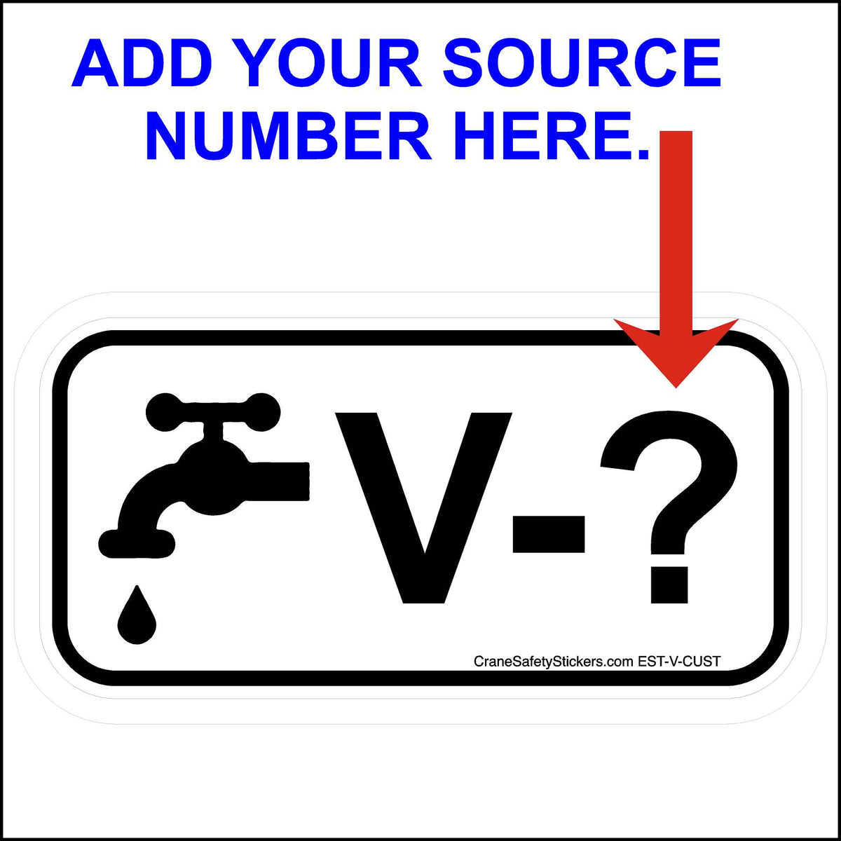 Add Your Own Numbers To This Energy Control Program Valve Disconnect Stickers.