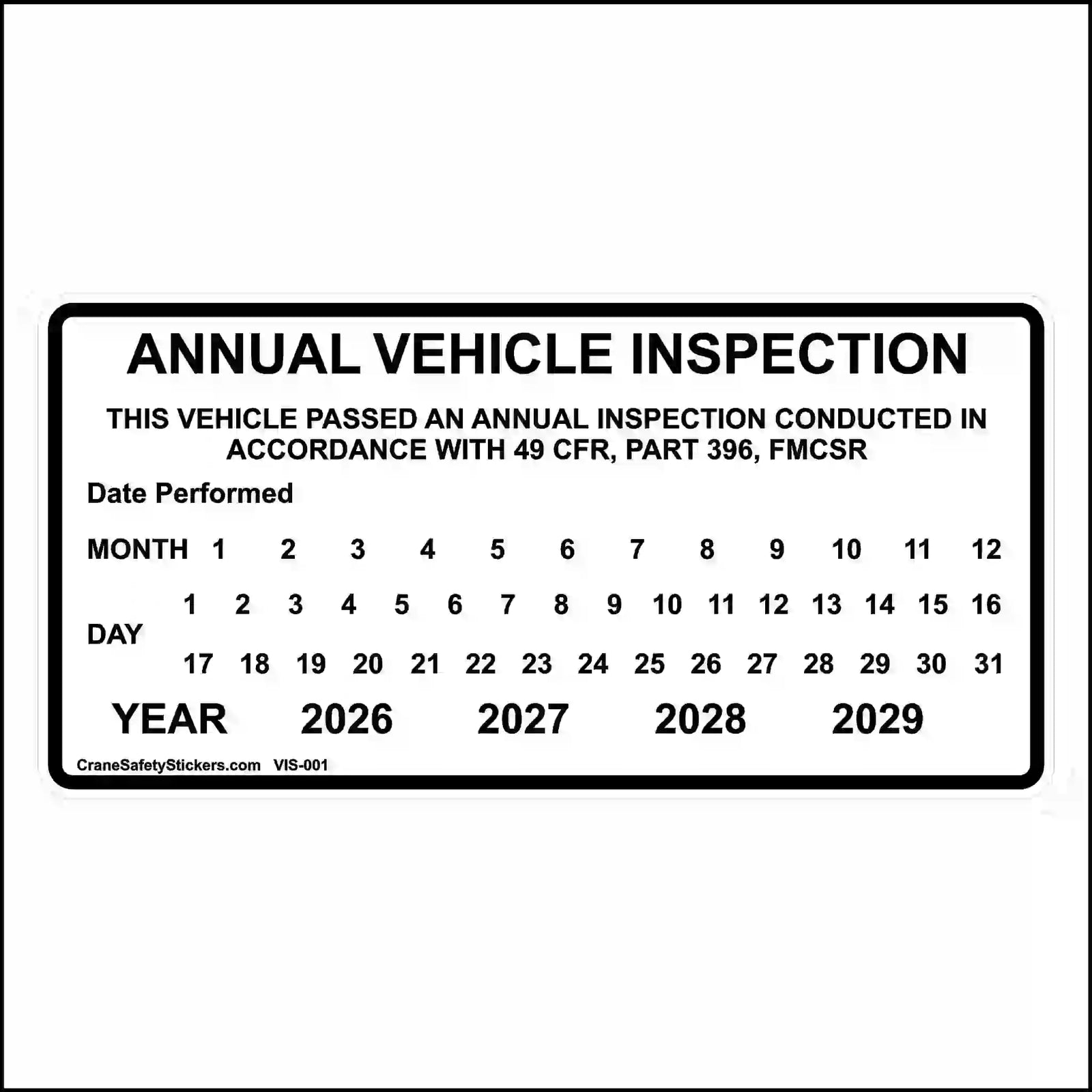 Annual vehicle inspection sticker with month, day, and 2026–2029 year markers for hole-punch date selection and a printed 49 CFR Part 396 FMCSR statement.