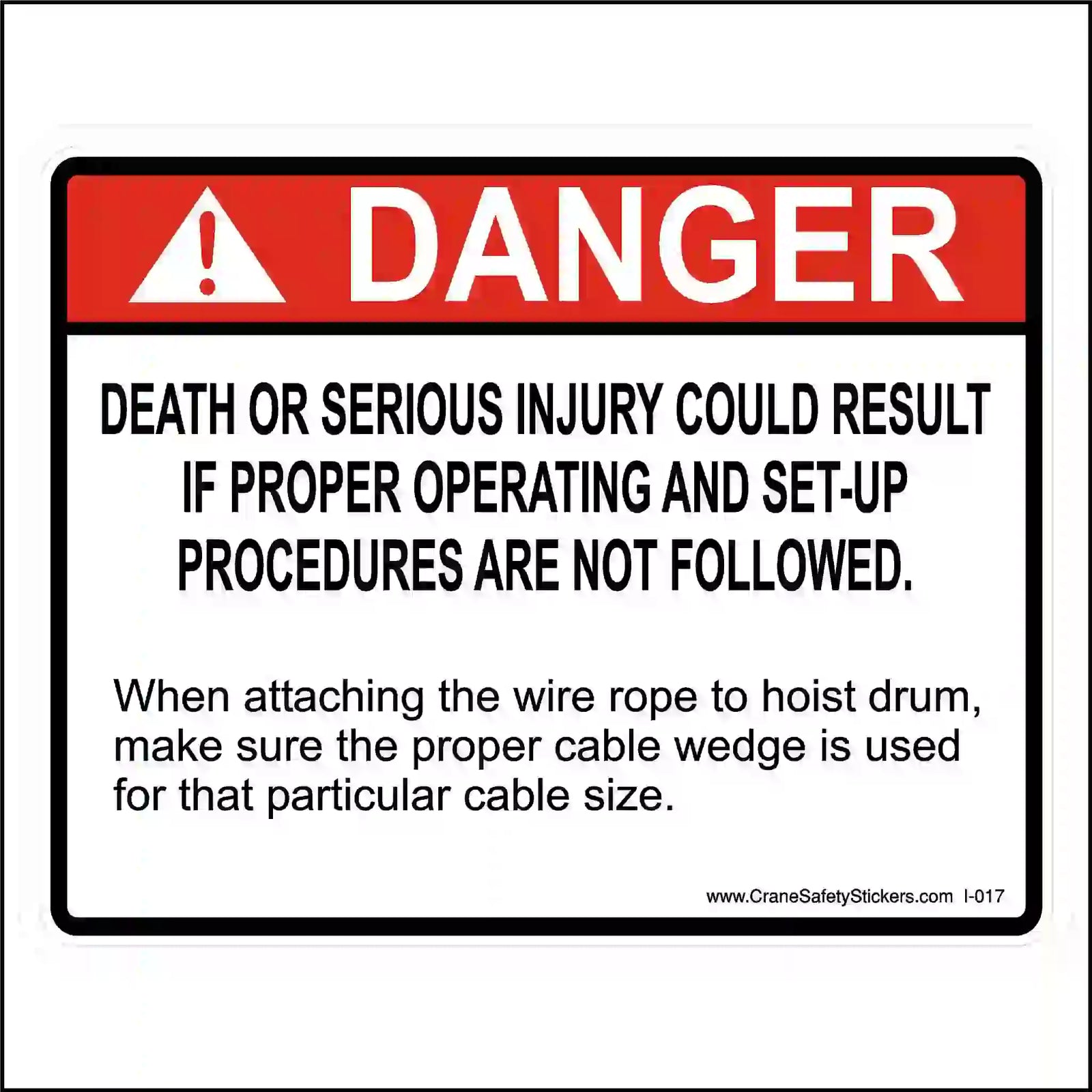 Safety warning sign with danger message and instructions on proper wire rope procedures.
