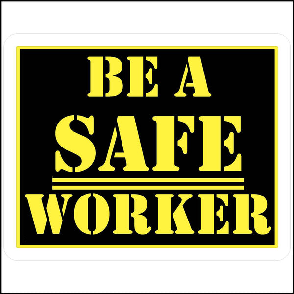 Hard Hat Stickers Be A Safe Worker