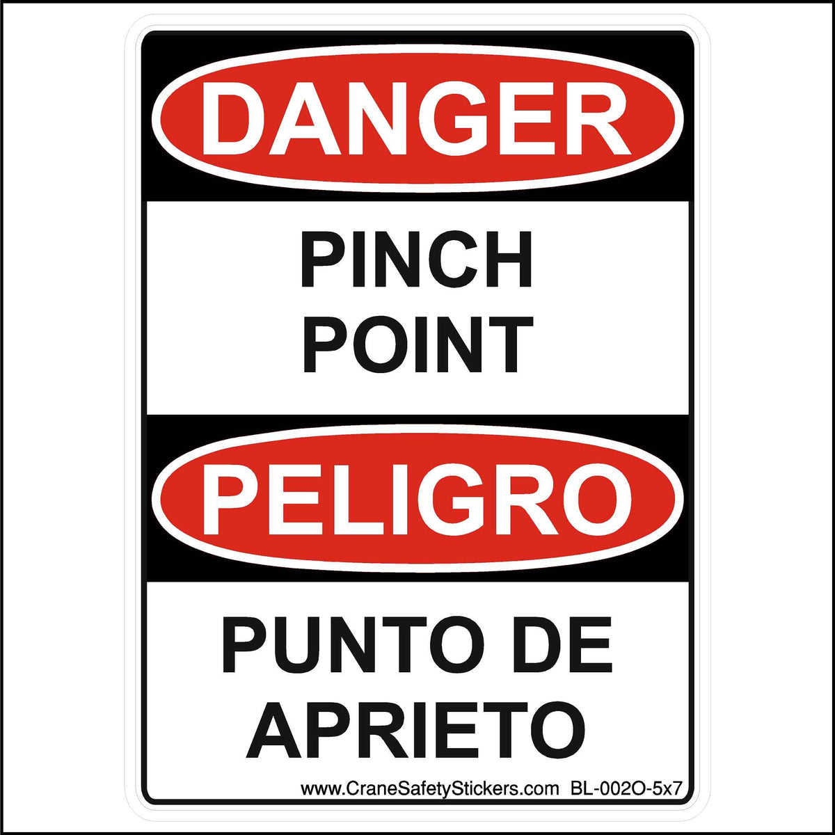 This 5x7 Inch Bilingual English and Spanish Pinch Point Safety Sticker Is Printed With. DANGER! Pinch Point, PELIGRO punto de aprieto.