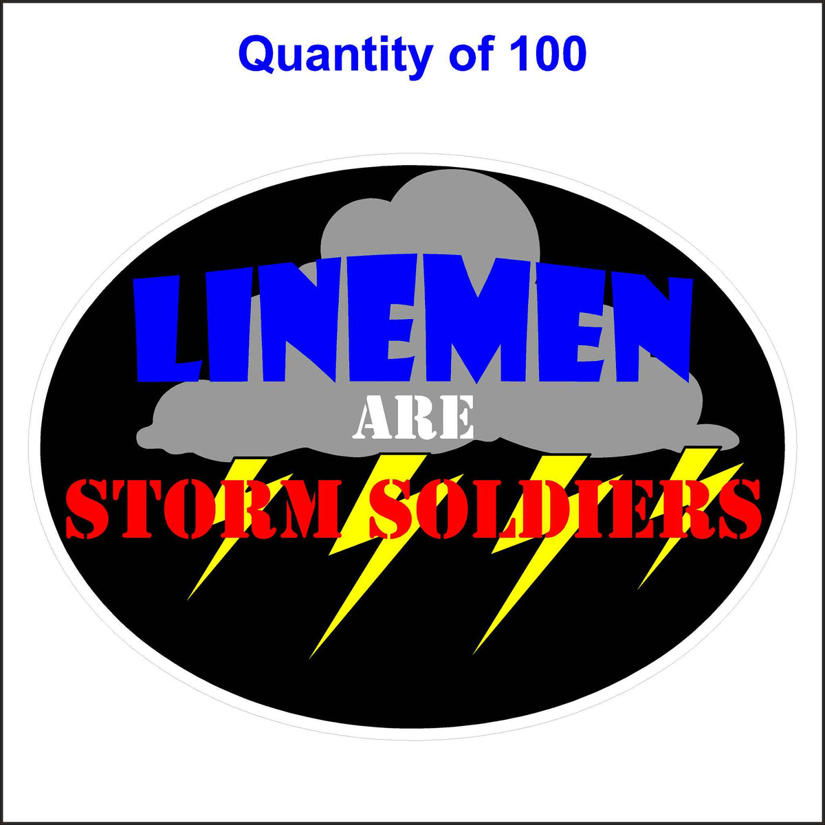 Black Lineman Are Storm Soldiers Stickers. 100 Quantity.