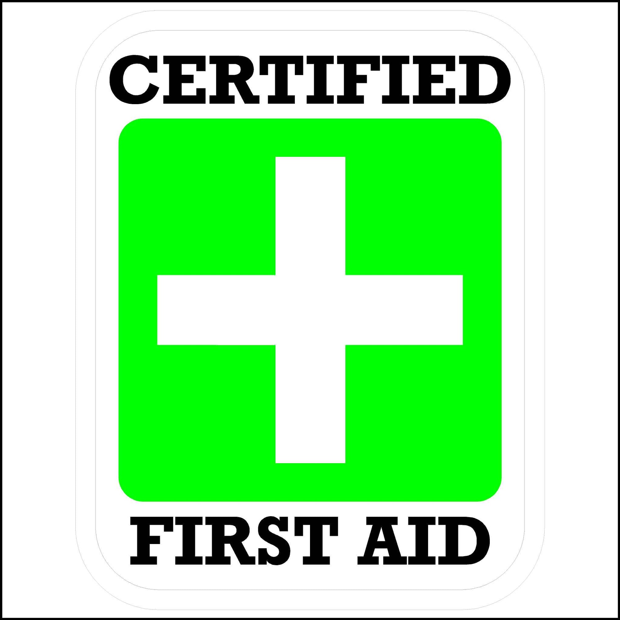 First Aid Certified Sticker Printed in Bright Green, White, and Black.