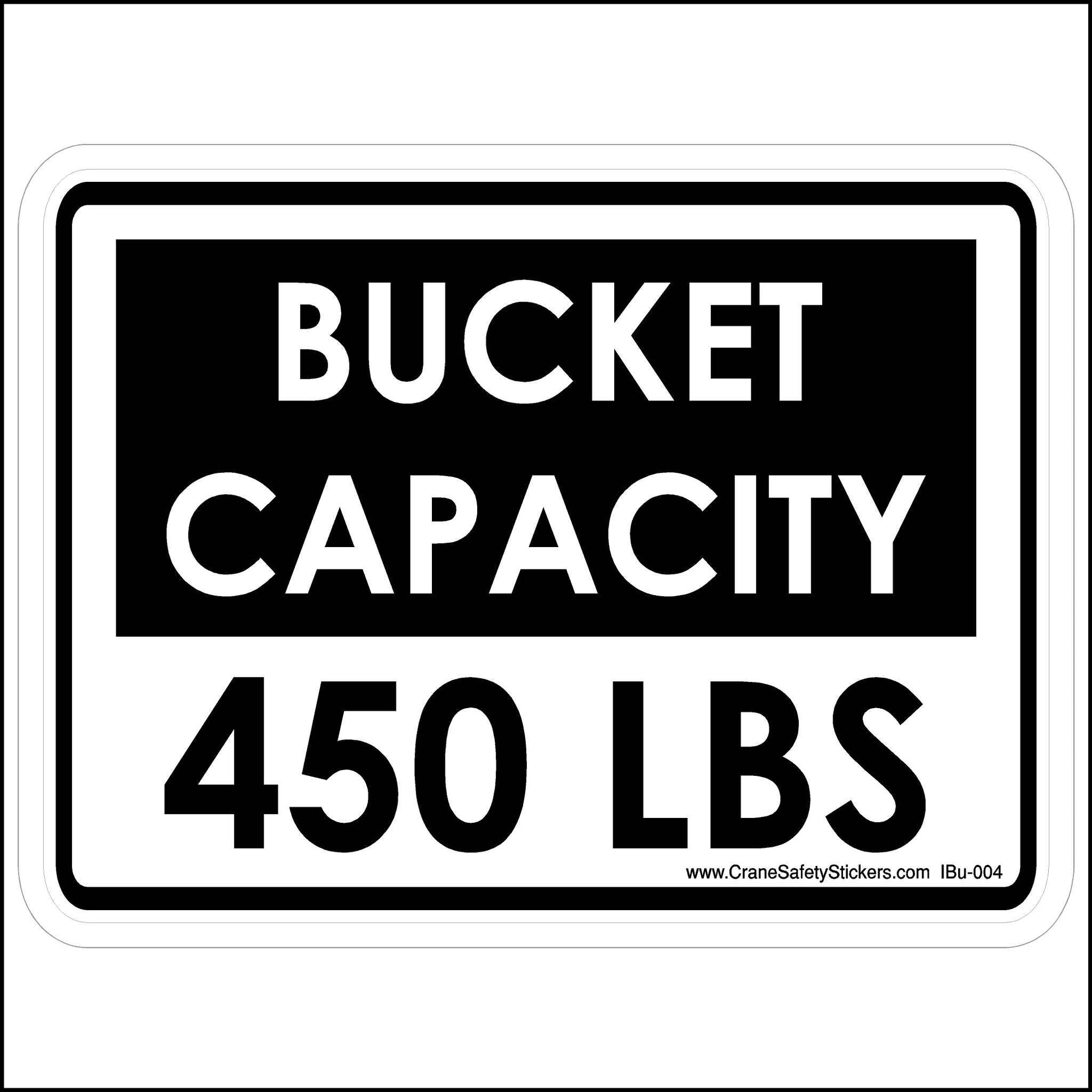 This Bucket Capacity 450 Lbs Sticker For Bucket Trucks Is Printed With. Bucket Capacity 450 LBS.