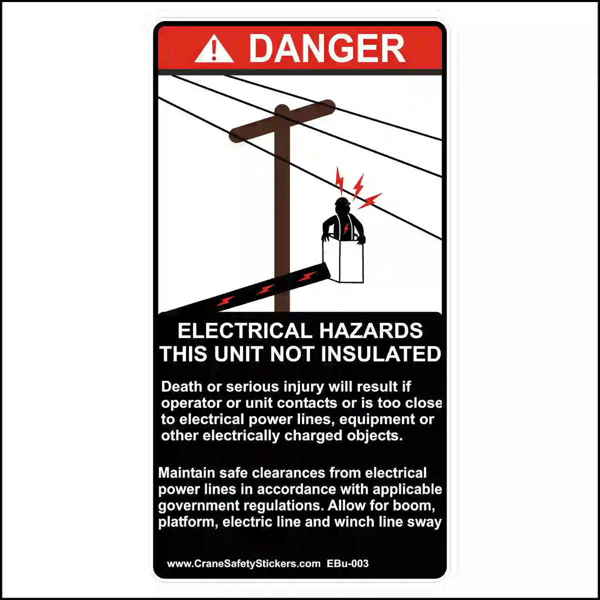 A vertical DANGER sticker with a graphic of a person in a bucket lift being electrocuted by overhead power lines.