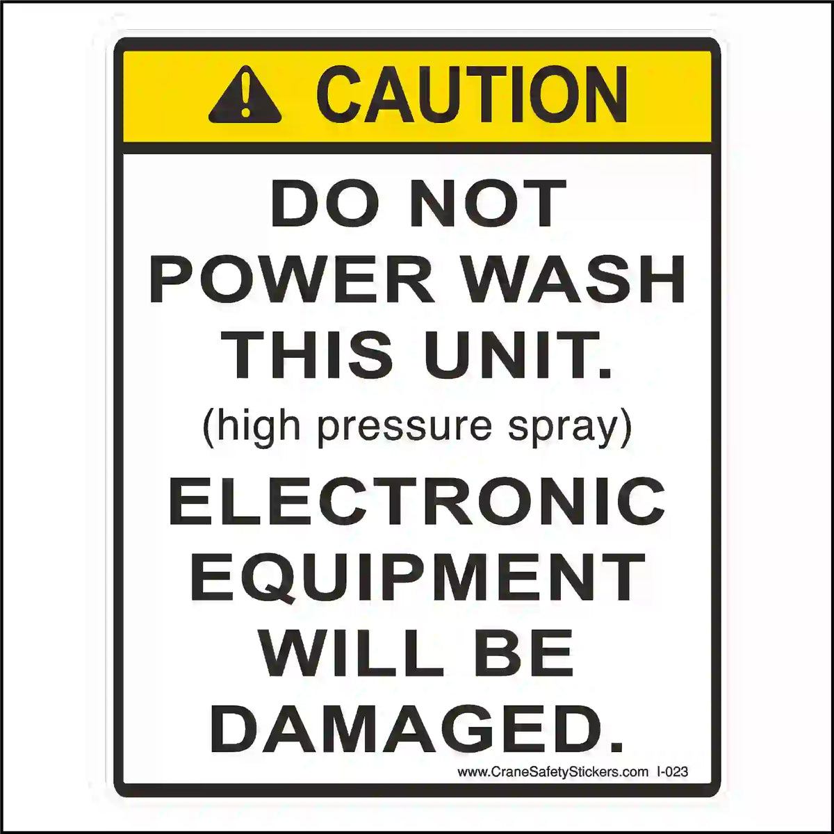 Warning sign advising against power washing electronic equipment with high pressure spray.