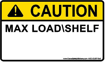 3x5 Custom Max Load Shelf Sticker