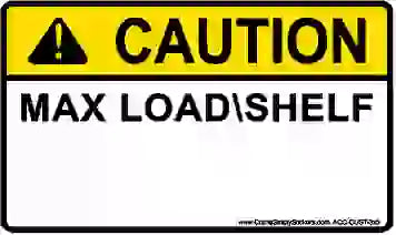 Max load shelf sticker starting design with yellow CAUTION header, black MAX LOAD\SHELF wording and empty white capacity design area.