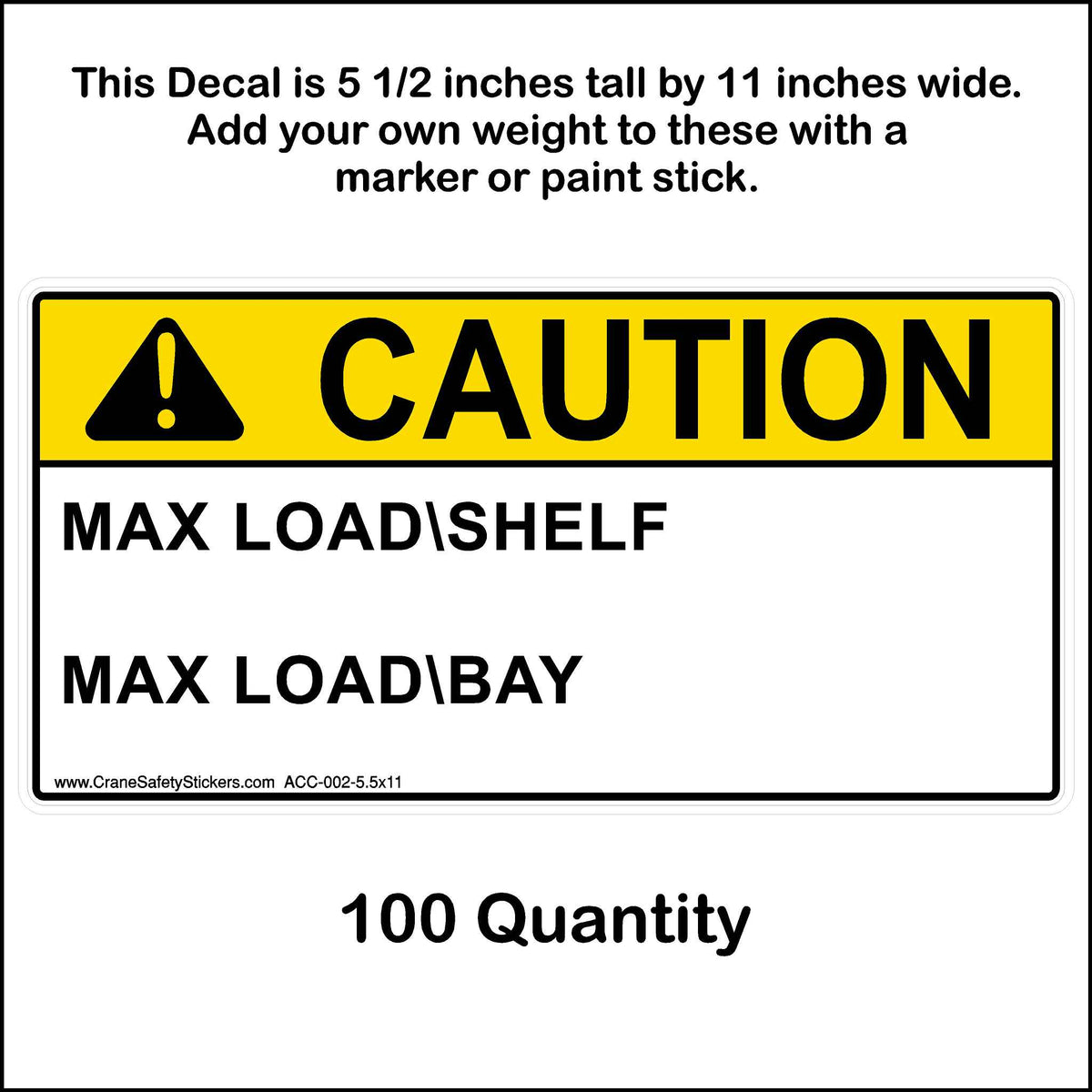5 1/2 by 11 inch Max load shelf and max load bay sticker 100 quantity