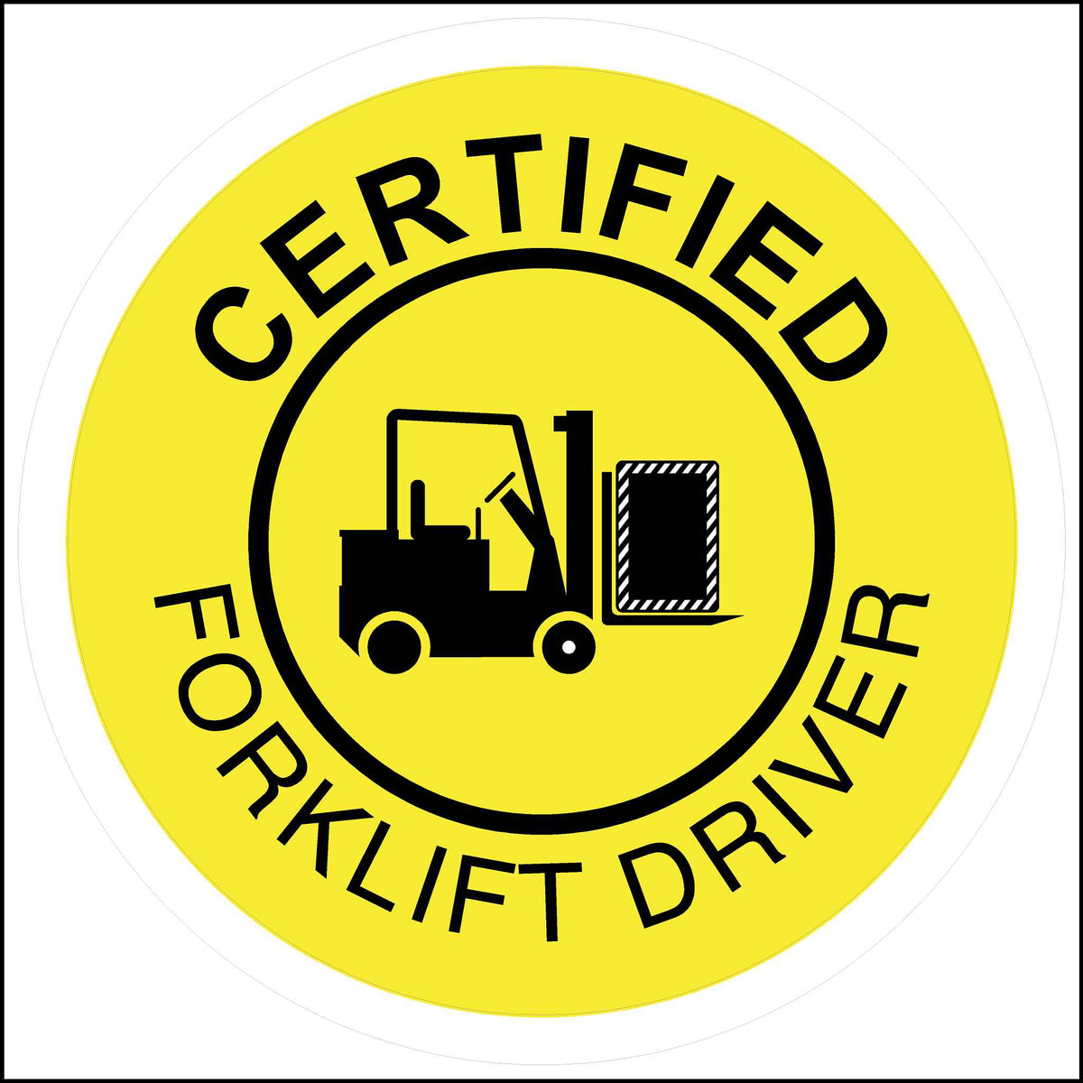 Certified Forklift Driver Hard Hat Decal printed in black with yellow background.