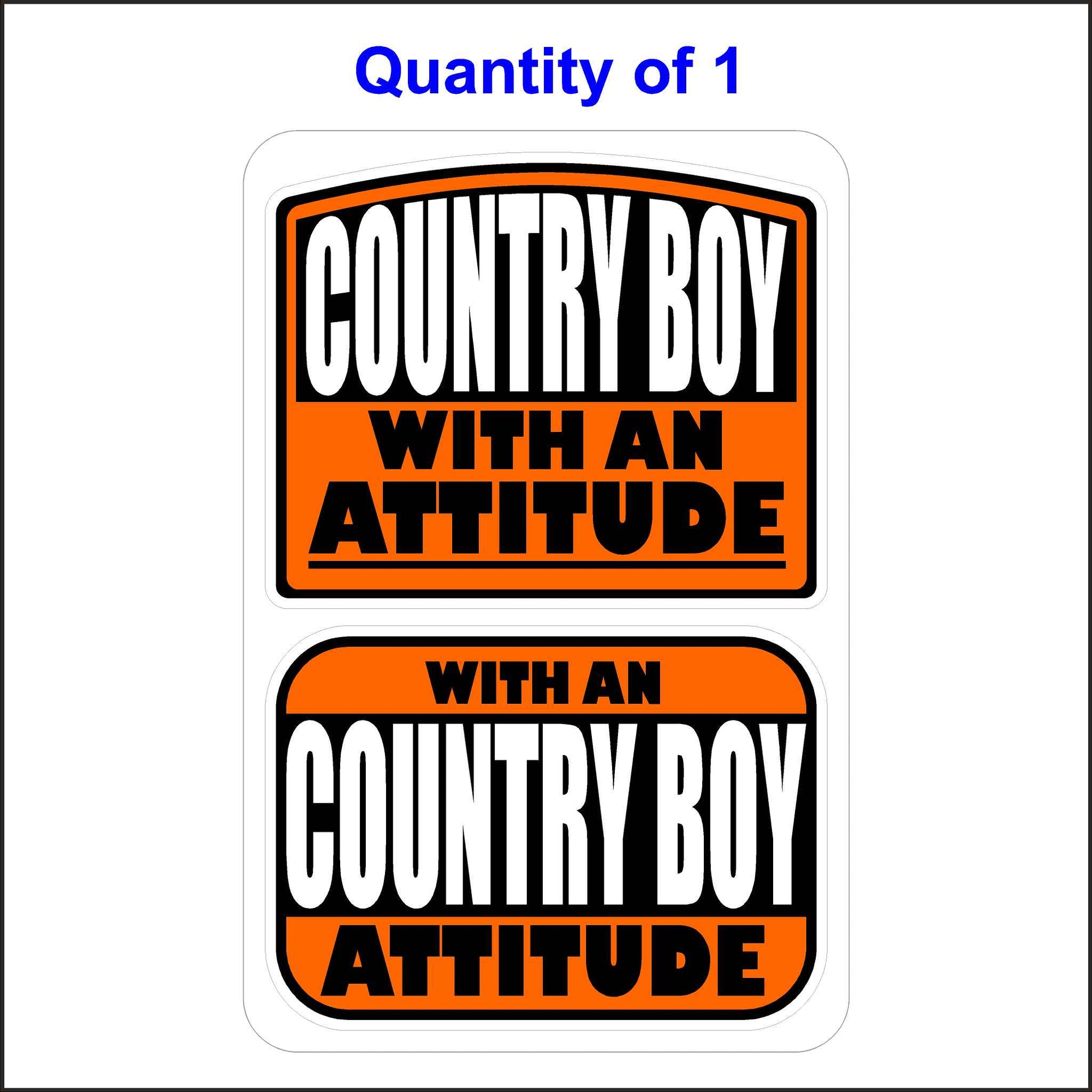 Country Boy with an Attitude Sticker.