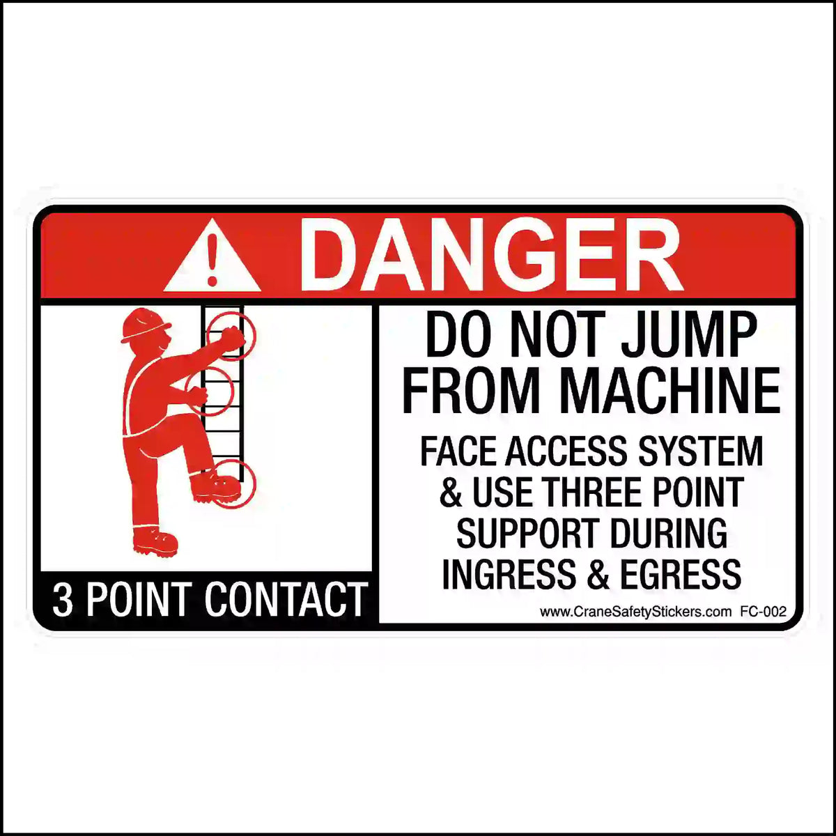 Three point contact warning sticker showing a climbing figure with three circled contact points and the message Do Not Jump from Machine.