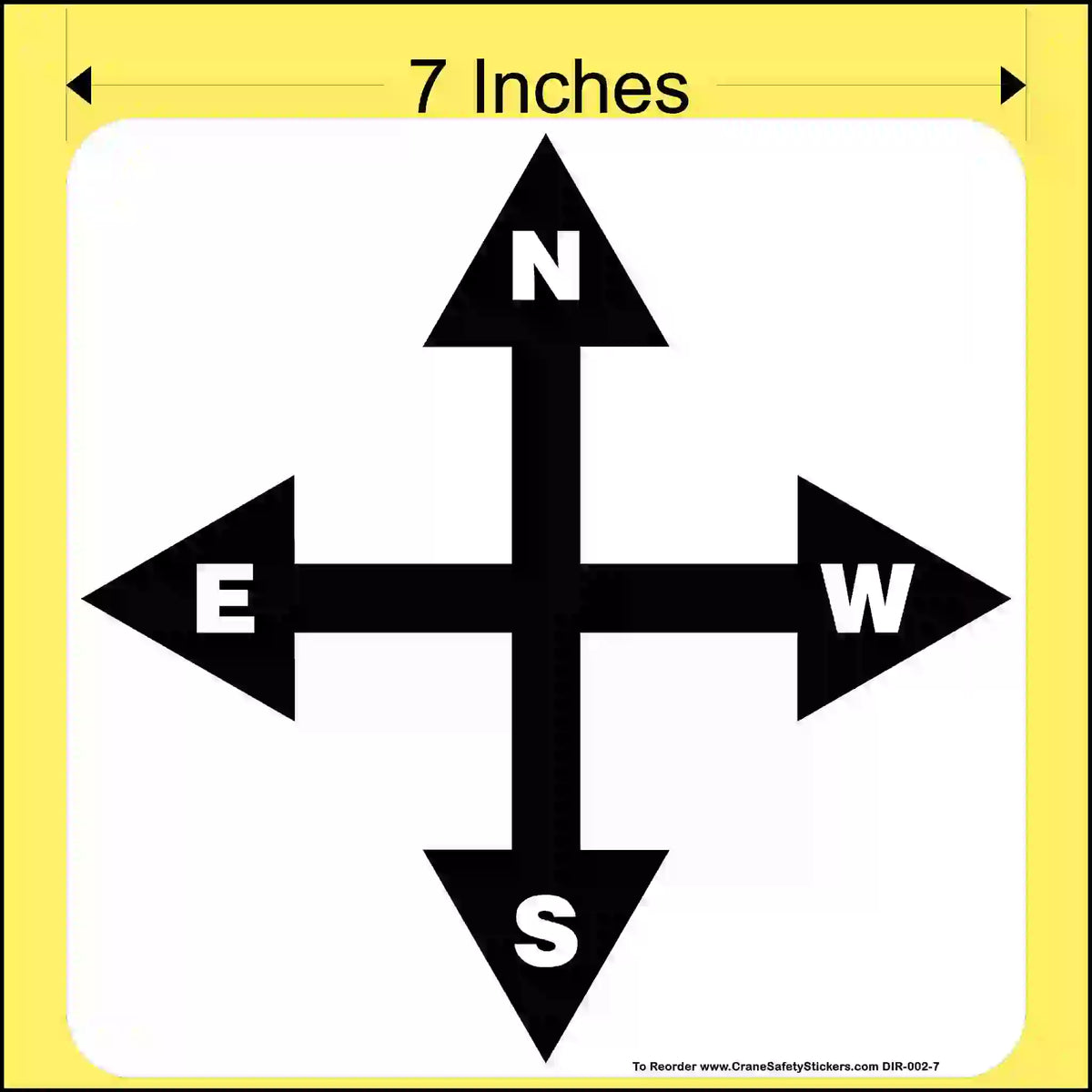 7-inch black compass direction arrows with labeled N, E, W, S on a white background with measurement text.