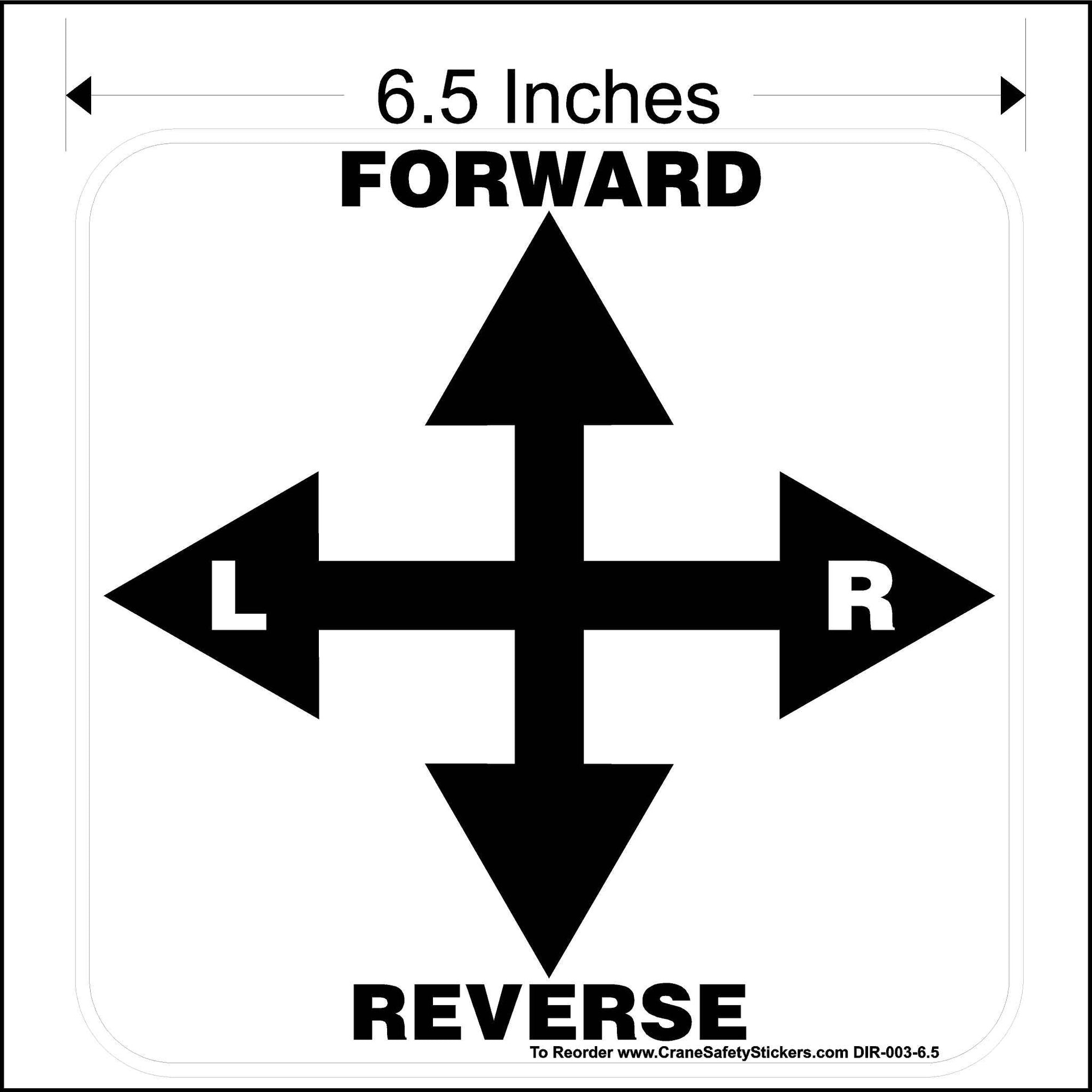  6 and a half inch Directional decal for overhead crane printed with Forward , reverse, left and right.