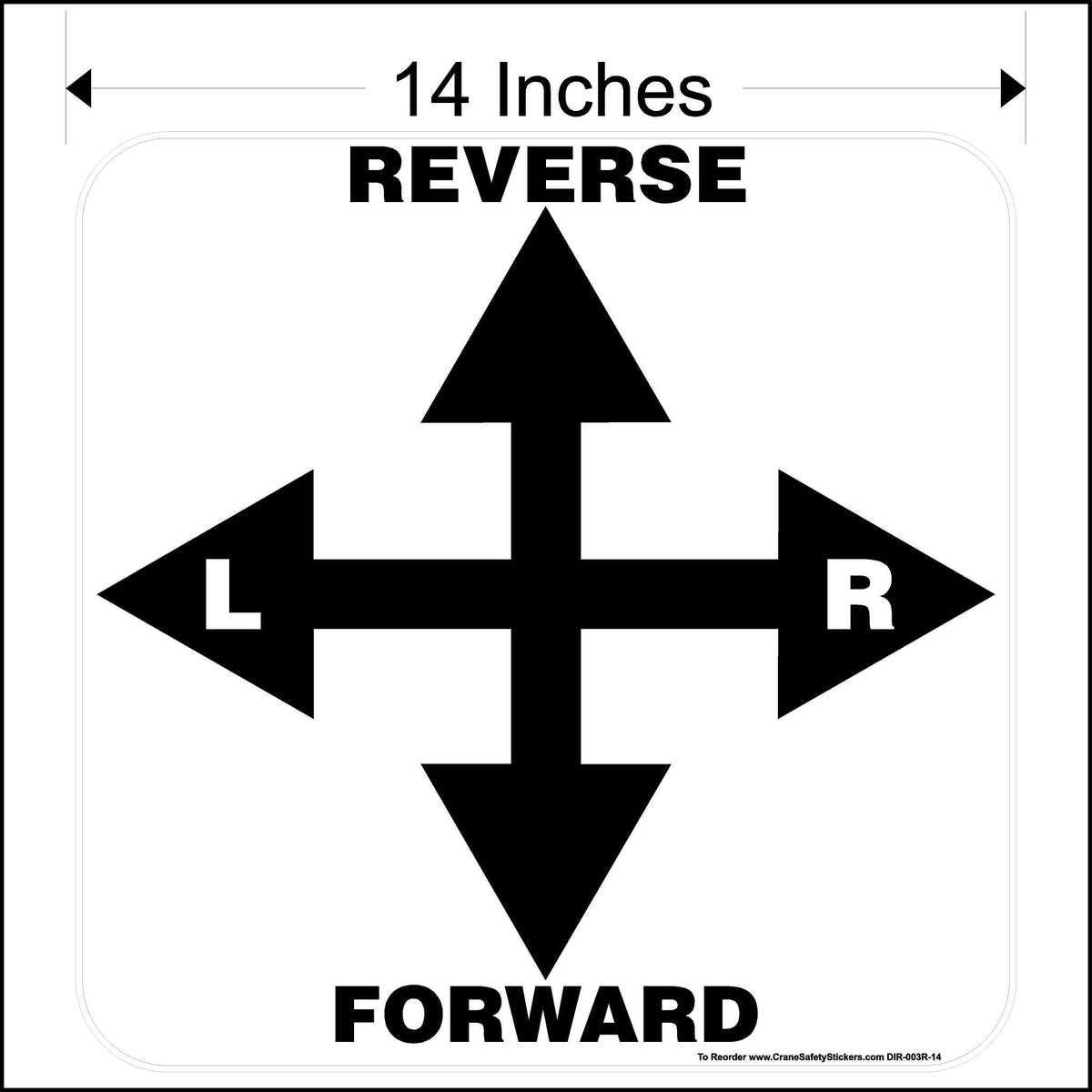 14 Inch Directional Decal for Overhead Crane Printed With Reverse , Forward, Left and Right.