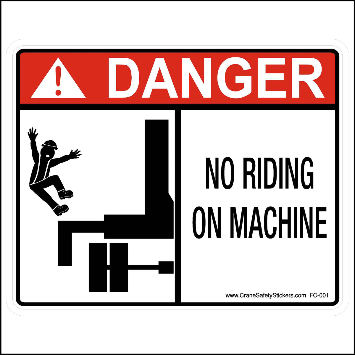 No Riding On Machine Safety Decal For Your Crane and Boom Truck.